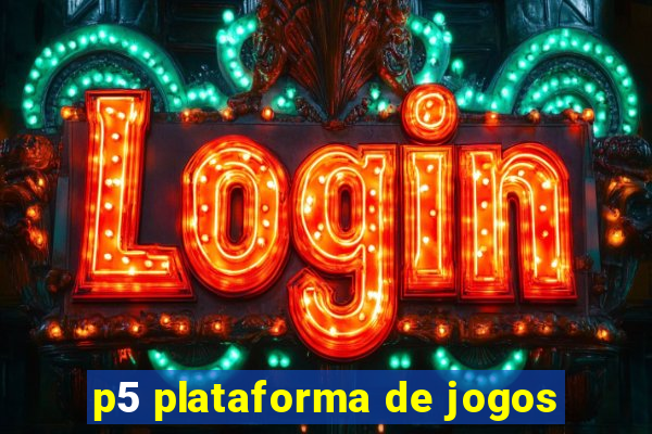 p5 plataforma de jogos